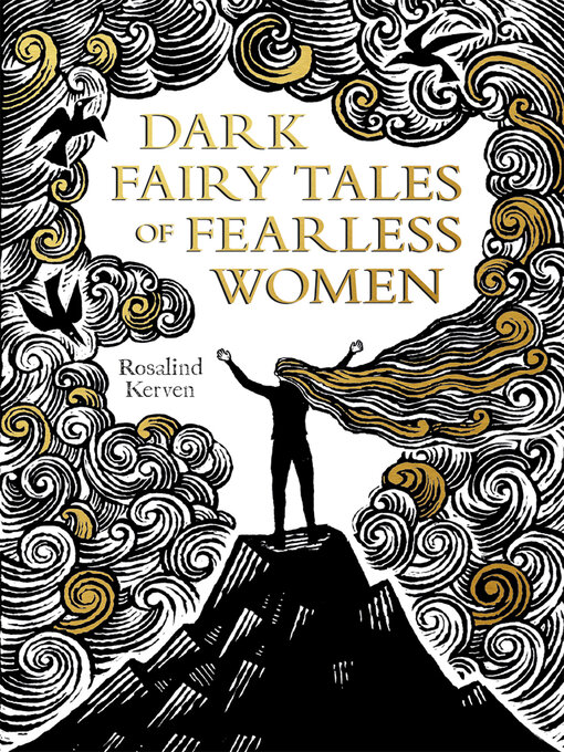 Title details for Dark Fairy Tales of Fearless Women by Rosalind Kerven - Available